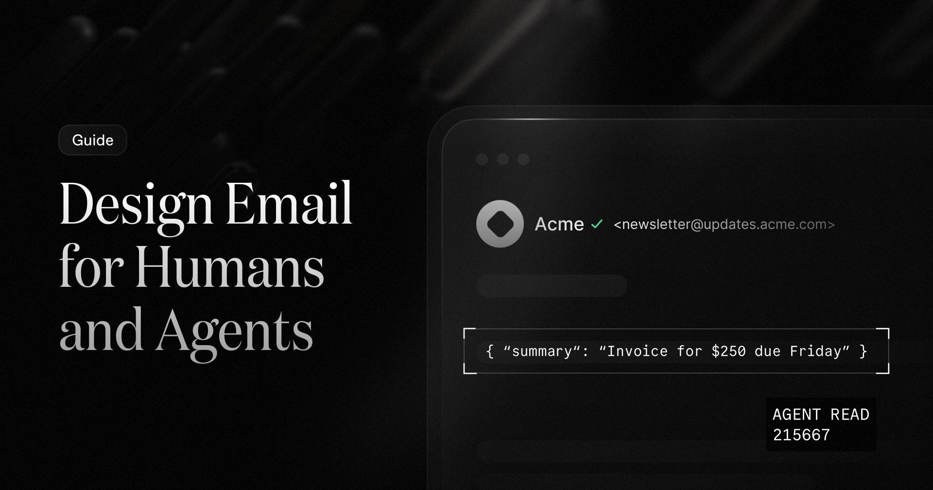 Design Email for Humans and Agents