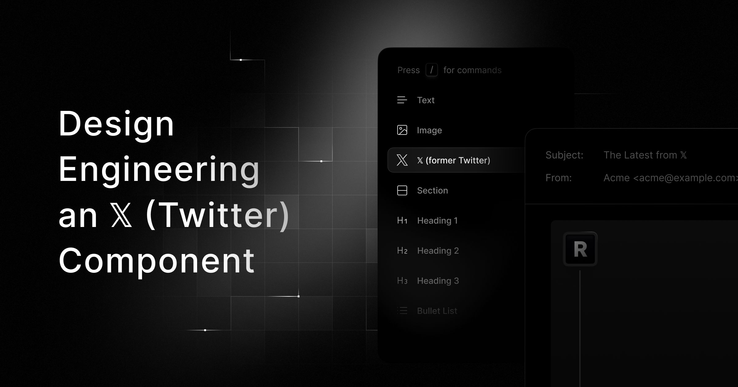 Design Engineering an X Component · Resend